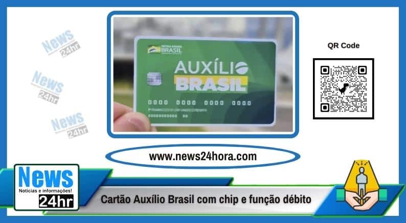Cartão Auxílio Brasil com chip e função débito