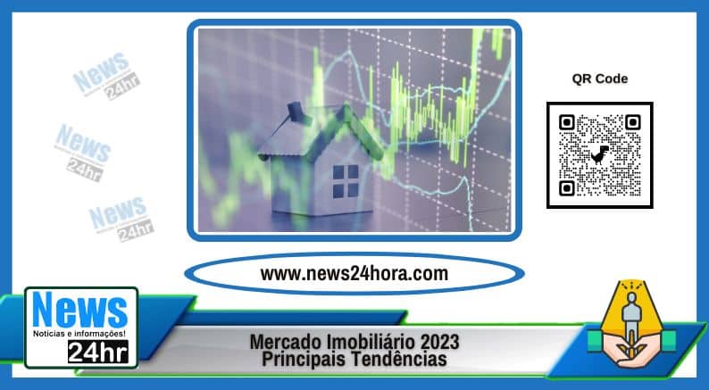 Mercado Imobiliário 2023 - Principais Tendências